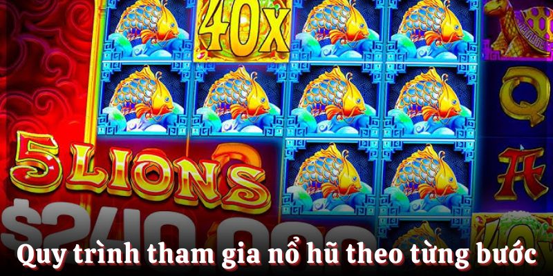 Quy trình tham gia săn nổ hũ Fun88 theo từng bước